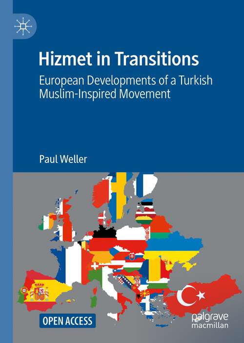 Book cover of Hizmet in Transitions: European Developments of a Turkish Muslim-Inspired Movement (1st ed. 2022)
