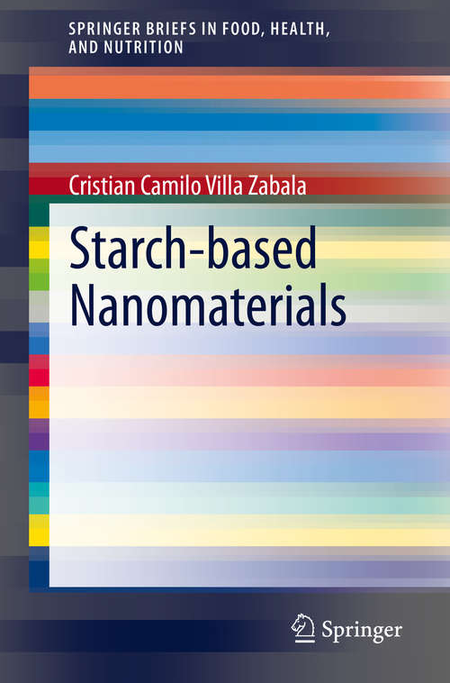 Book cover of Starch-based Nanomaterials (1st ed. 2020) (SpringerBriefs in Food, Health, and Nutrition)