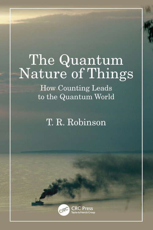 Book cover of The Quantum Nature of Things: How Counting Leads to the Quantum World