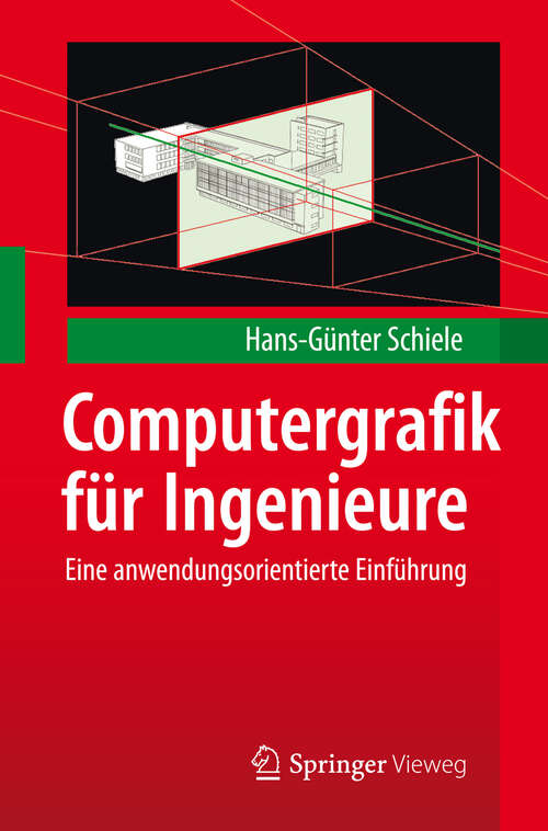 Book cover of Computergrafik für Ingenieure: Eine anwendungsorientierte Einführung