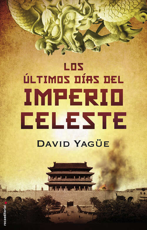 Book cover of Los últimos días del imperio celeste