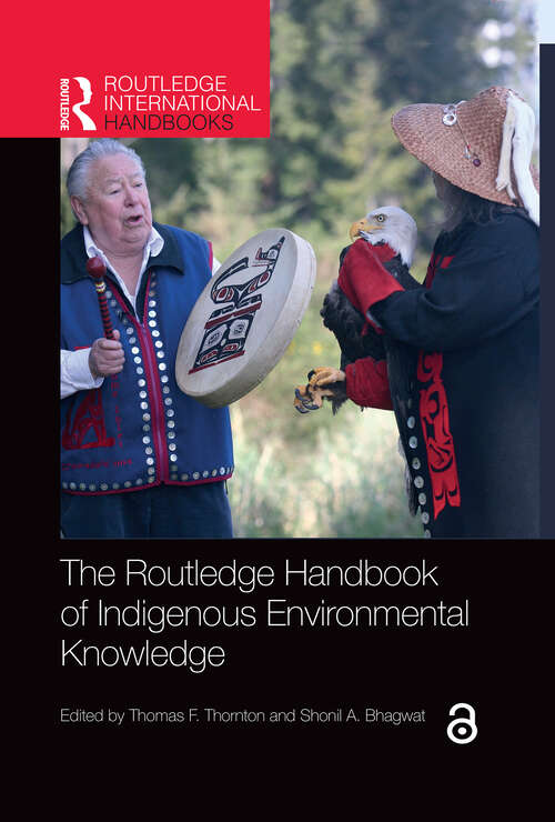 Book cover of The Routledge Handbook of Indigenous Environmental Knowledge (Routledge International Handbooks)