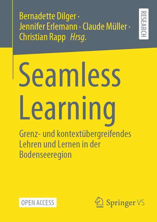 Book cover of Seamless Learning: Grenz- und kontextübergreifendes Lehren und Lernen in der Bodenseeregion (1. Aufl. 2022)