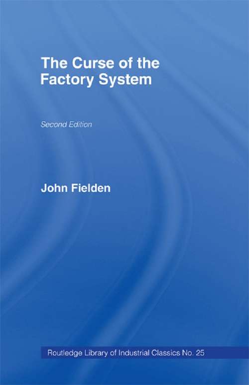 Book cover of Curse of the Factory System (2) (Reprints Of Economic Classics Ser.)