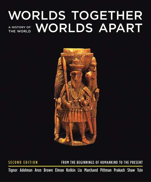 Book cover of Worlds Together, Worlds Apart: A History Of The World From The Beginnings Of Humankind To The Present
