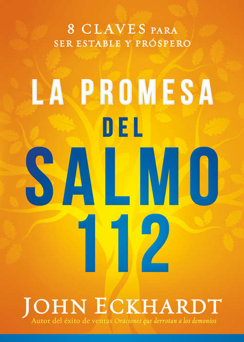 Book cover of La promesa del Salmo 112 / The Psalm 112 Promise: 8 claves para ser estable y próspero