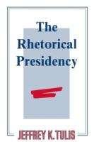 Book cover of The Rhetorical Presidency