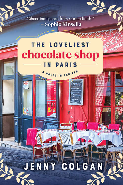 Book cover of The Loveliest Chocolate Shop in Paris: A Novel in Recipes (A Novel in Recipes #0)