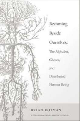 Book cover of Becoming Beside Ourselves: The Alphabet, Ghosts, and Distributed Human Being