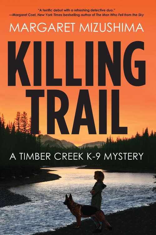 Book cover of Killing Trail: A Timber Creek K-9 Mystery (A Timber Creek K-9 Mystery: Bk. 1)