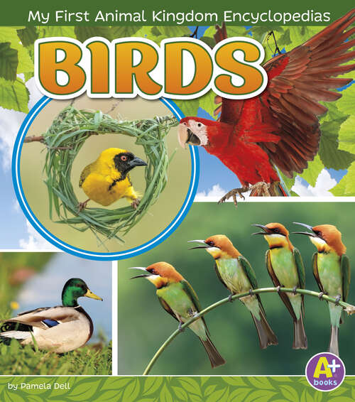 Book cover of Birds (My First Animal Kingdom Encyclopedias Ser.)