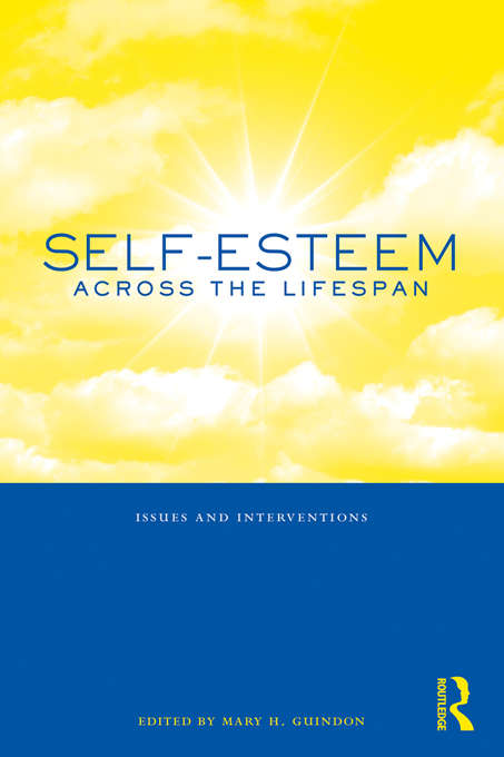 Book cover of Self-Esteem Across the Lifespan: Issues and Interventions