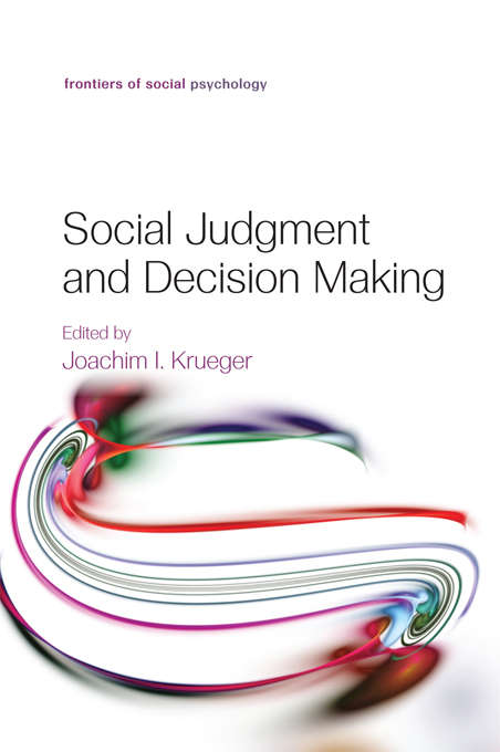 Book cover of Social Judgment and Decision Making (Frontiers of Social Psychology)