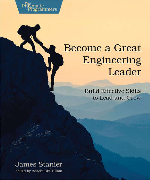 Book cover of Become a Great Engineering Leader