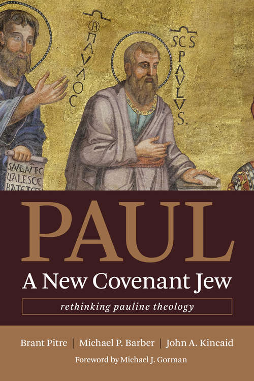 Book cover of Paul, a New Covenant Jew: Rethinking Pauline Theology