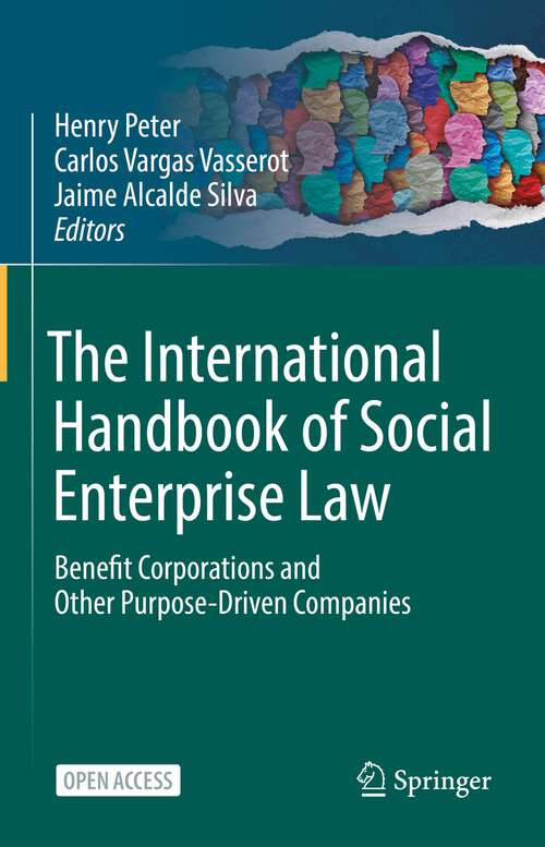 Book cover of The International Handbook of Social Enterprise Law: Benefit Corporations and Other Purpose-Driven Companies (1st ed. 2023)