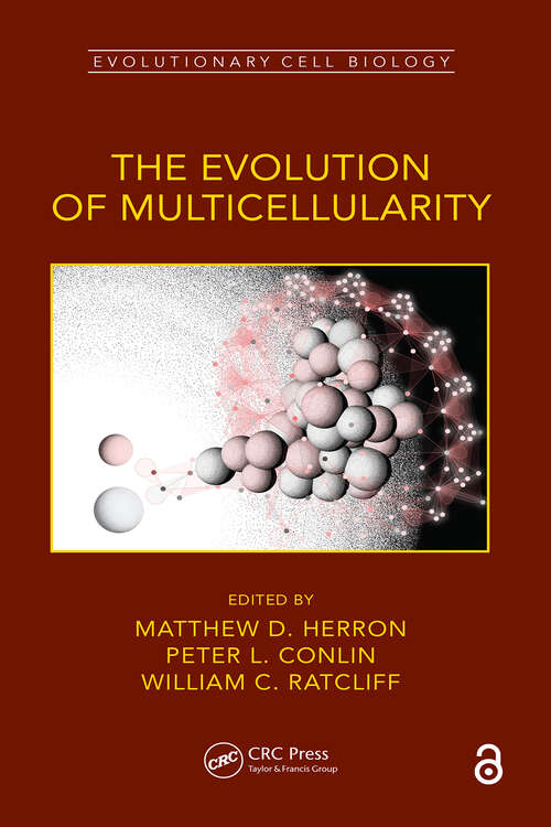 Book cover of The Evolution of Multicellularity (Evolutionary Cell Biology)