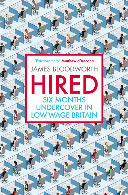 Book cover of Hired: Six Months Undercover in Low-Wage Britain