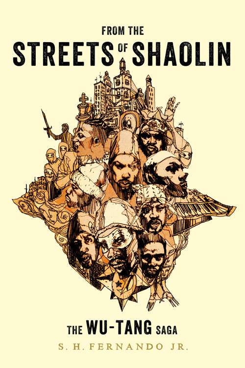 Book cover of From the Streets of Shaolin: The Wu-Tang Saga