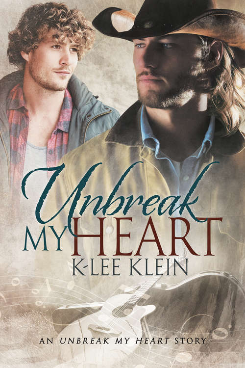 Book cover of Unbreak My Heart (Unbreak My Heart #1)