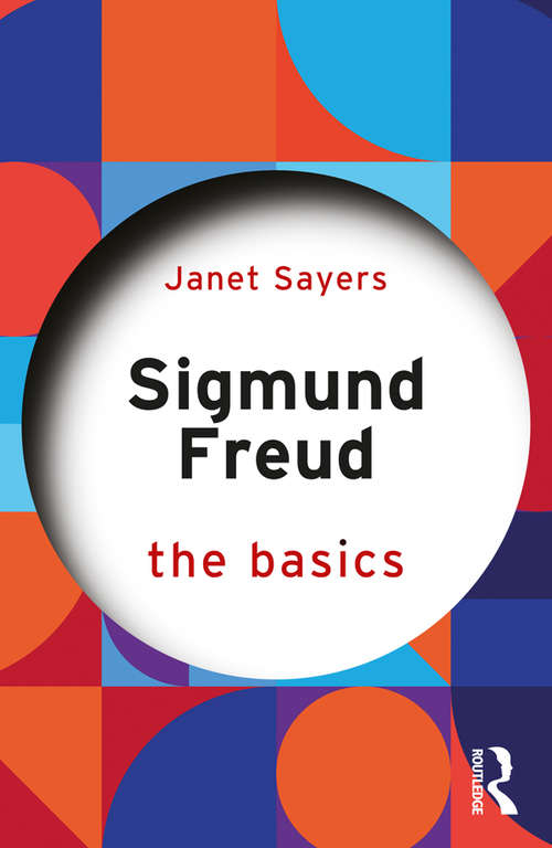 Book cover of Sigmund Freud: The Basics (The Basics)