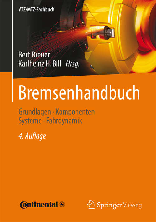 Book cover of Bremsenhandbuch: Grundlagen, Komponenten, Systeme, Fahrdynamik (ATZ/MTZ-Fachbuch)