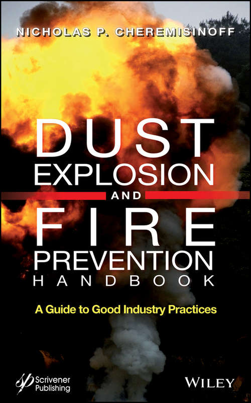 Book cover of Dust Explosion and Fire Prevention Handbook: A Guide to Good Industry Practices