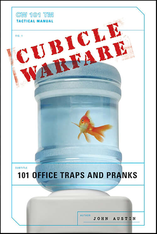 Book cover of Cubicle Warfare: 101 Office Traps and Pranks