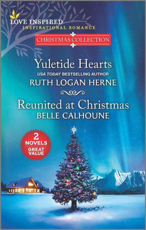 Book cover of Yuletide Hearts and Reunited at Christmas (Reissue)