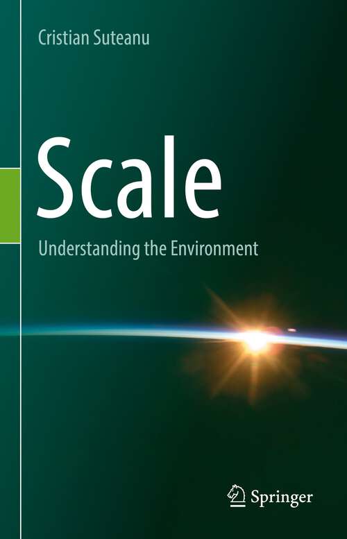 Book cover of Scale: Understanding the Environment (1st ed. 2022)