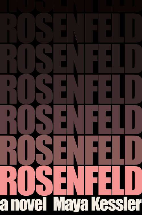 Book cover of Rosenfeld: A Novel