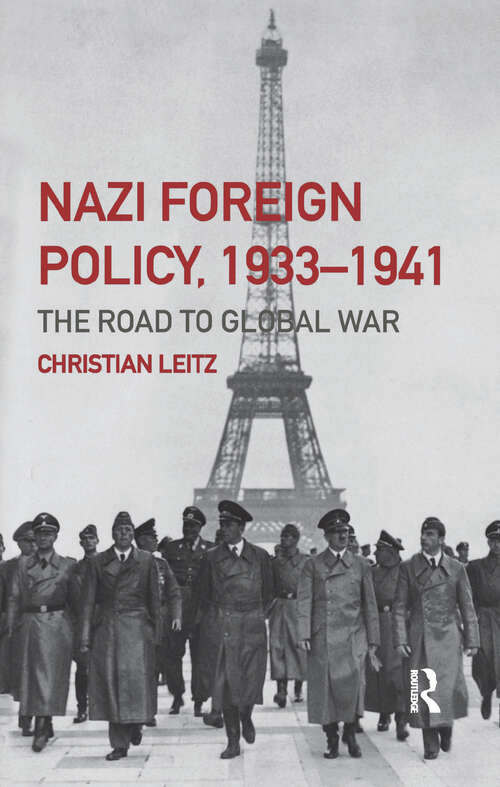 Book cover of Nazi Foreign Policy, 1933-1941: The Road to Global War