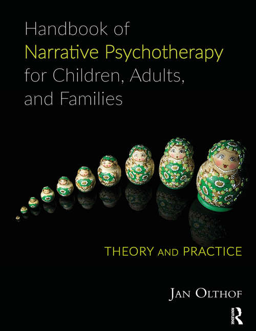 Book cover of Handbook of Narrative Psychotherapy for Children, Adults, and Families: Theory and Practice