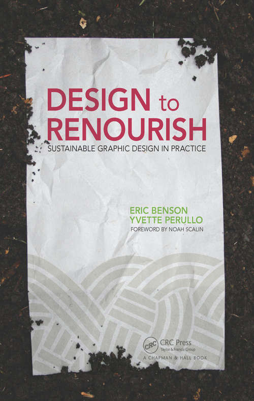 Book cover of Design to Renourish: Sustainable Graphic Design in Practice