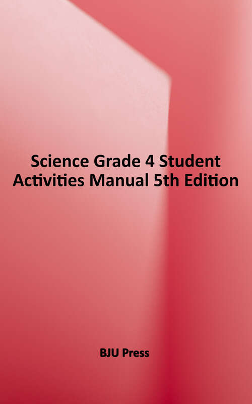 Book cover of Science Grade 4 Student Activities Manual, (5th Edition)