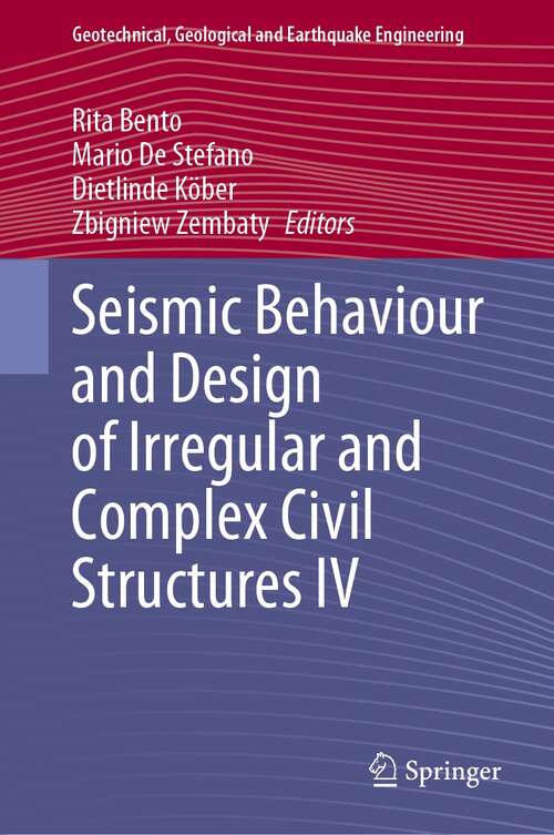 Book cover of Seismic Behaviour and Design of Irregular and Complex Civil Structures IV (1st ed. 2022) (Geotechnical, Geological and Earthquake Engineering #50)