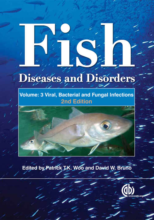Book cover of Fish Diseases and Disorders, Volume 3: Viral, Bacterial and Fungal Infections (2nd edition)