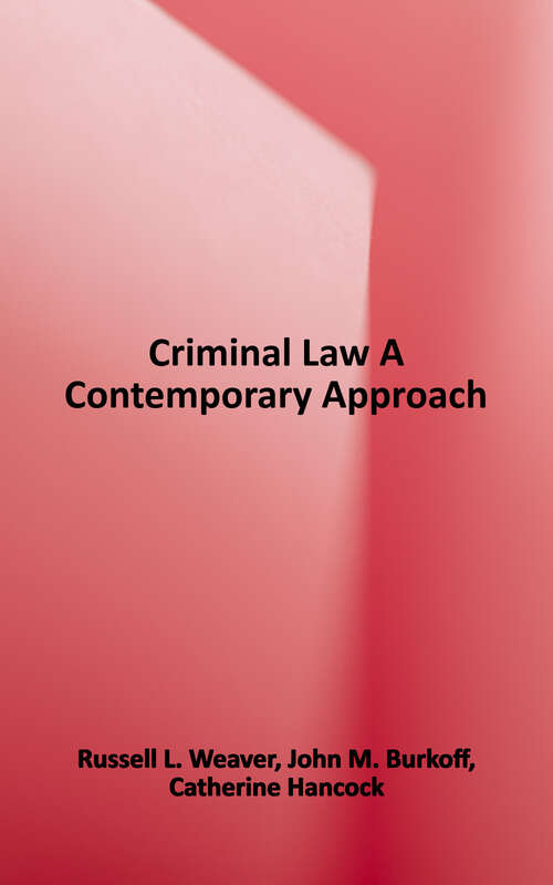 Book cover of Criminal Law: A Contemporary Approach (5) (Interactive Casebook Ser.)