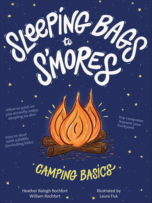 Book cover of Sleeping Bags to S'mores: Camping Basics