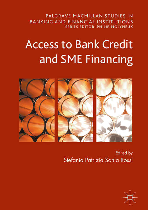 Book cover of Access to Bank Credit and SME Financing (Palgrave Macmillan Studies in Banking and Financial Institutions)