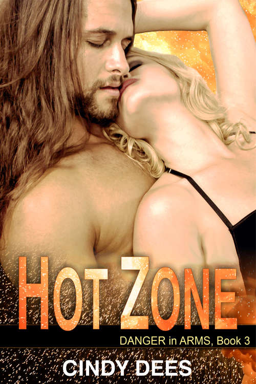 Book cover of Hot Zone: Romantic Suspense (Danger in Arms #3)