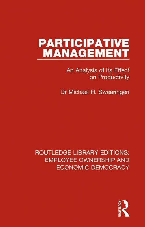 Book cover of Participative Management: An Analysis of its Effect on Productivity (Routledge Library Editions: Employee Ownership and Economic Democracy #13)