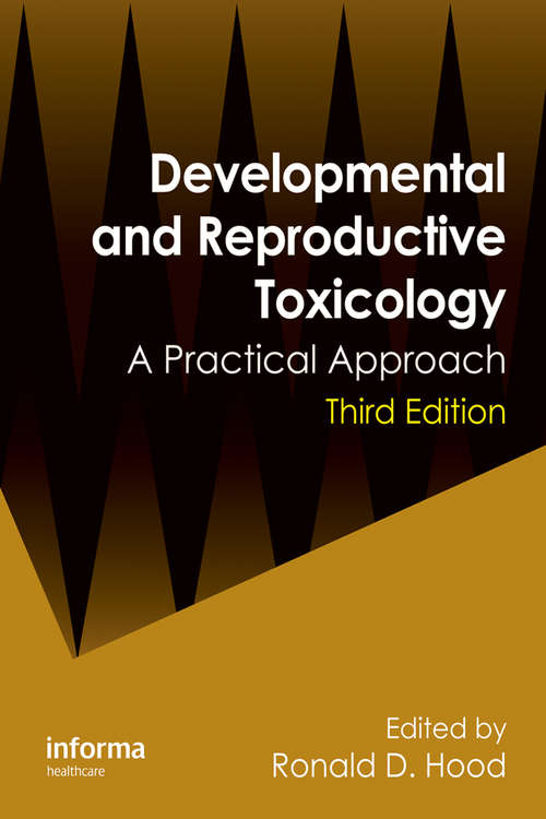 Book cover of Developmental and Reproductive Toxicology: A Practical Approach