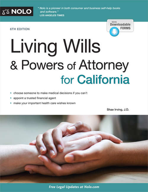 Book cover of Living Wills and Powers of Attorney for California (Sixth Edition)