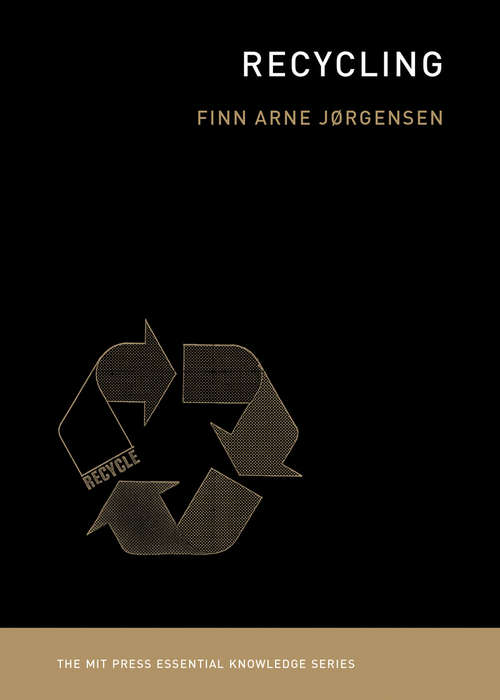 Book cover of Recycling (The MIT Press Essential Knowledge Series)