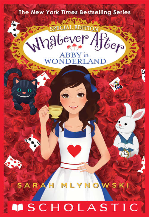 Book cover of Abby in Wonderland (Whatever After: Special Edition #1)