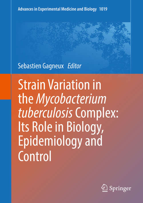 Book cover of Strain Variation in the Mycobacterium tuberculosis Complex: Its Role in Biology, Epidemiology and Control