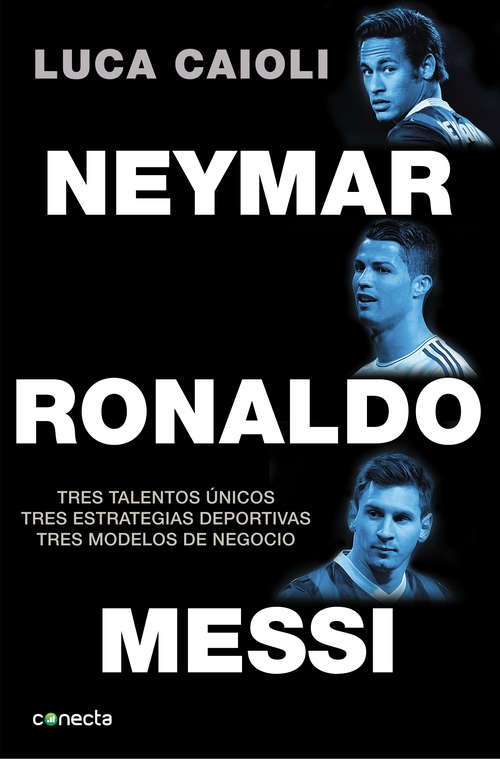 Book cover of Neymar, Ronaldo, Messi