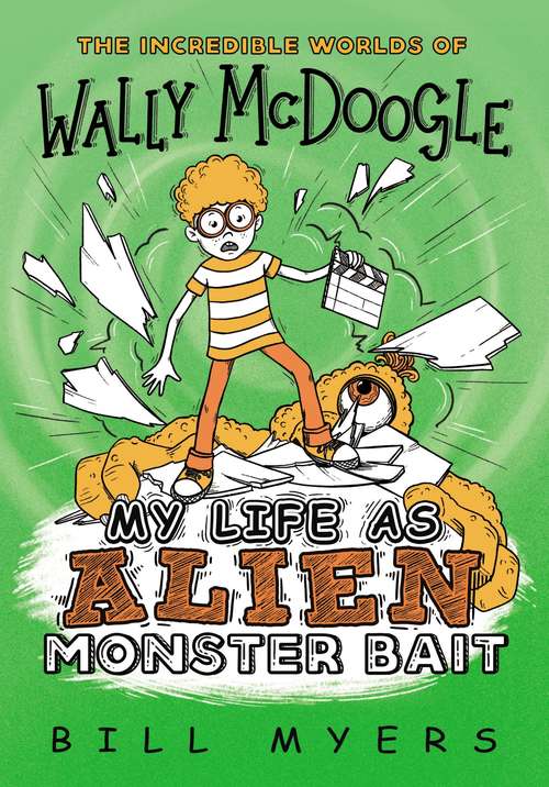 Book cover of My Life as Alien Monster Bait (The\incredible Worlds Of Wally Mcdoogle Ser.: No. 2)