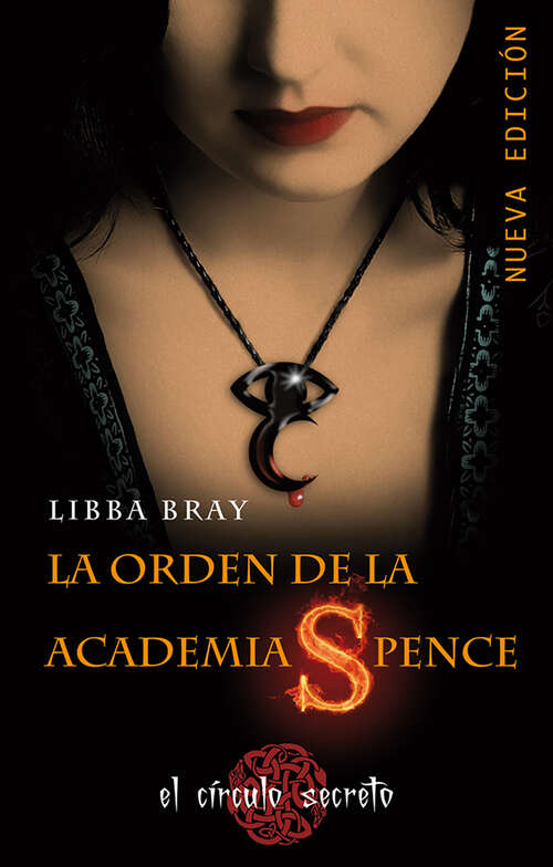 Book cover of La orden de la Academia Spence (El círculo secreto: Volumen 1)